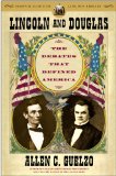 Lincoln and Douglas The Debates That Defined America cover art