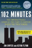 102 Minutes The Unforgettable Story of the Fight to Survive Inside the Twin Towers cover art