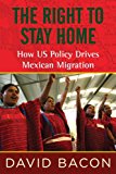 Right to Stay Home How US Policy Drives Mexican Migration cover art
