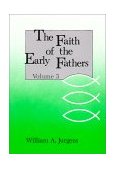 Faith of the Early Fathers  cover art