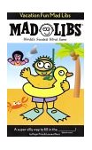 Vacation Fun Mad Libs World's Greatest Word Game 1987 9780843119213 Front Cover