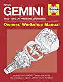 NASA Gemini 1965-1966 (All Missions, All Models) An Insight into NASA's Gemini Spacecraft, the Precursor to Apollo and the Key to the Moon  9780857334213 Front Cover