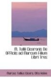 M Tullii Ciceronis de Officiis Ad Marcum Filium Libri Tres 2009 9781103111213 Front Cover