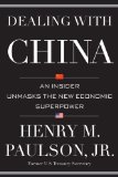 Dealing with China An Insider Unmasks the New Economic Superpower  9781455504213 Front Cover
