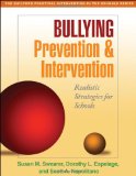 Bullying Prevention and Intervention Realistic Strategies for Schools