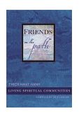 Friends on the Path Living Spiritual Communities  9781888375213 Front Cover