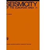 Seismicity of the European Area 1971 9789027701213 Front Cover