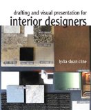 Drafting and Visual Presentation for Interior Designers  cover art