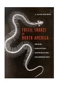Fossil Snakes of North America Origin, Evolution, Distribution, Paleoecology 2000 9780253337214 Front Cover