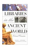 Libraries in the Ancient World  cover art