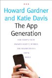 App Generation How TodayS Youth Navigate Identity, Intimacy, and Imagination in a Digital World cover art
