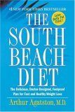 South Beach Diet The Delicious, Doctor-Designed, Foolproof Plan for Fast and Healthy Weight Loss 2005 9780312315214 Front Cover