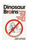 Dinosaur Brains Dealing with All THOSE Impossible People at Work 1996 9780345410214 Front Cover