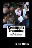Community Organizing: a Brief Introduction 2012 9780615623214 Front Cover