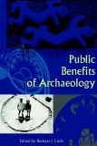 Public Benefits of Archaeology  9780813029214 Front Cover