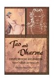 Tao and Dharma Chinese Medicine and Ayurveda  9780914955214 Front Cover