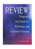 Review of Diagnosis, Oral Medicine, Radiology, and Treatment Planning  cover art