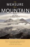 Measure of a Mountain Beauty and Terror on Mount Rainier 2007 9781570615214 Front Cover