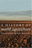 History of World Agriculture From the Neolithic Age to the Current Crisis