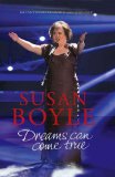 Susan Boyle: Dreams Can Come True Dreams Can Come True 2010 9781590204214 Front Cover