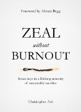 Zeal Without Burnout  9781784980214 Front Cover