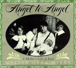 Angel to Angel A Mother's Gift of Love 1998 9780060277215 Front Cover