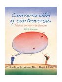 Conversacion y Controversia Topicos del hoy y Siempre 5th 9780131838215 Front Cover