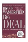 Big Deal Mergers and Acquisitions in the Digital Age 3rd 2001 9780446675215 Front Cover