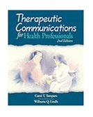 Therapeutic Communications for Health Professionals 2nd 1999 Revised  9780766809215 Front Cover