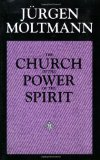 Church in the Power of the Spirit A Contribution to Messianic Ecclesiology cover art