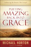 Putting Amazing Back into Grace Embracing the Heart of the Gospel cover art