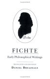 Fichte Early Philosophical Writings  9780801481215 Front Cover