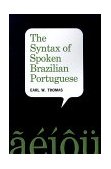 Syntax of Spoken Brazilian Portuguese 2nd 1969 9780826512215 Front Cover