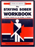 Staying Sober Workbooks A Serious Solution for the Problem of Relapse cover art
