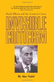 Invisible Criticism Ralph Ellison and the American Canon cover art