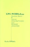 GW's Workshop Exercise Book : Legal Descriptions and Survey Analysis 1st 9780960696215 Front Cover