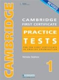 Revised Cambridge First Certificate Practice Tests 1 For the First Certificate in English Examination 2008 9781408009215 Front Cover