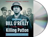 Killing Patton: The Strange Death of World War Ii's Most Audacious General  9781427244215 Front Cover