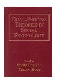 Dual-Process Theories in Social Psychology  cover art