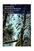 Neotropical Rainforest Mammals A Field Guide