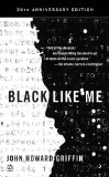 Black Like Me 50th 2010 9780451234216 Front Cover