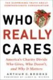Who Really Cares The Surprising Truth about Compassionate Conservatism  9780465008216 Front Cover