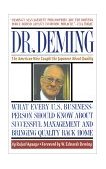 Dr. Deming The American Who Taught the Japanese about Quality 1991 9780671746216 Front Cover