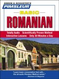 Basic Romanian : Learn to Speak and Understand Romanian with Pimsleur Language Programs 2007 9780743566216 Front Cover