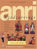 ANRI Woodcarvings Bottle Stoppers, Corkscrews, Nutcrackers, Toothpick Holders, Smoking Accessories, and More  9780764314216 Front Cover