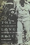 Longest Rescue The Life and Legacy of Vietnam POW William A. Robinson  9780813166216 Front Cover