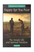 Happy Are You Poor The Simple Life and Spiritual Freedom cover art