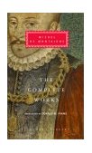 Complete Works of Michel de Montaigne Introduction by Stuart Hampshire 2003 9781400040216 Front Cover
