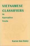 Vietnamese Classifiers in Narrative Texts 1998 9781556710216 Front Cover