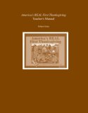 America's Real First Thanksgiving Teacher's Manual 2008 9781561644216 Front Cover